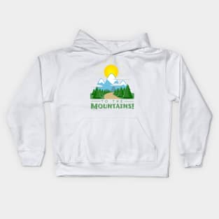 To The Mountains Kids Hoodie